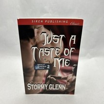 Wolf Creek Pack Ser.: Just a Taste of Me by Stormy Glenn (2010, Trade Paperback) - £60.45 GBP