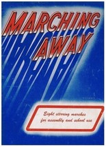 Marching Away Music Book 8 Stirring Marches for Assembly &amp; School - $7.19