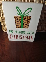No Peeking Until Christmas 5.75 X 7.75 Picture - £16.18 GBP