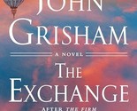 The Exchange: After The Firm (The Firm Series) [Hardcover] Grisham, John - £4.78 GBP