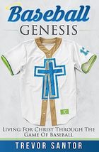 Baseball Genesis: Living For Christ Through The Game Of Baseball [Paperb... - £7.50 GBP