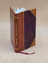 The spinster&#39;s scrip / as compiled by Cecil Raynor. 1896 [Leather Bound] - £56.74 GBP