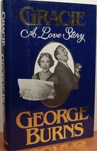 Gracie: A Love Story - George Burns - Hardcover - Like New - £1.99 GBP