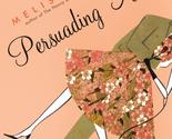 Persuading Annie [Paperback] Nathan, Melissa - $2.93
