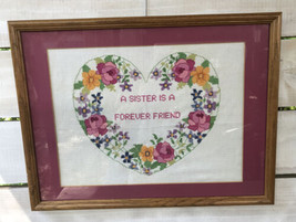 Vtg Framed Finished Sister Friend Heart Florals Cross-stitch 20 3/4&quot; X 15 7/8&quot; - £65.50 GBP