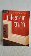 Decorating with Interior Trim: A Complete Guide to Using Decorative Trim... - £4.73 GBP