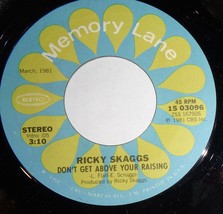 Ricky Skaggs 45 RPM Record-Don&#39;t Get Above Your Raising/You May See Me Walkin D1 - £3.05 GBP