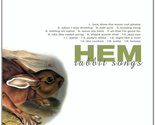 Rabbit Songs [Audio CD] Hem - $13.81