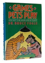 Bruce Fogle Games Pets Play: How Not To Be Manipulated By Your Pet 1st Edition - £38.13 GBP