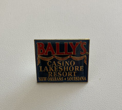 Bally&#39;s Casino Lakeshore Resort New Orleans Louisiana Pin - $15.00