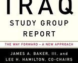 The Iraq Study Group Report: The Way Forward - A New Approach [Paperback... - £2.31 GBP