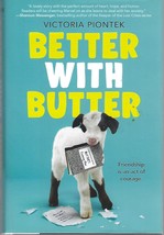 Better With Butter by V Piontek hc/dj 2021 SIGNED ~ animal rescue baby goat - £15.26 GBP