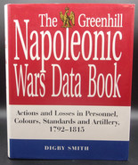 Digby Smith THE GREENHILL NAPOLEONIC WARS DATA BOOK First edition 2000 E... - £28.66 GBP