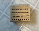 Stampin&#39; Up! Wonderful Friend You Make Me Happy Stars Rubber Stamp Wood - £6.86 GBP