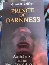 Prince Of Darkness: Antichrist Et The Neuf Monde Ordre Grant R. Jeffrey Signé - £8.37 GBP