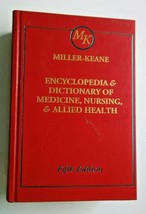 Miller-Keane Encyclopedia &amp; Dictionary of Medicine Nursing Allied Health... - £13.10 GBP