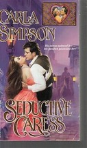 Simpson, Carla - Seductive Caress - Historical Romance - £1.96 GBP