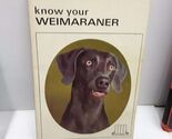 Know Your Weimaraner - $3.47