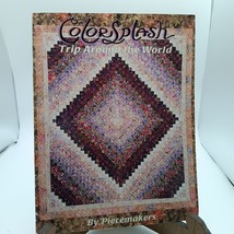 Colorsplash Trip Around The World Quilting Book By Piecemakers - $18.39