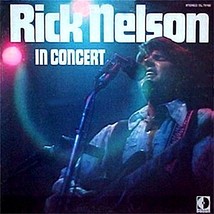 Rick Nelson In Concert - £8.77 GBP