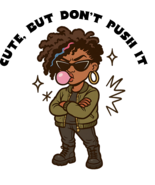 Cute, But Don’t Push It Urban Attitude Girl Sticker 4&quot; BOPP Waterproof - $1.37 CAD