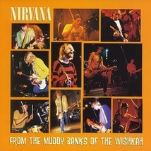 From Muddy Banks of Wishkah by Nirvana Cd - £8.41 GBP
