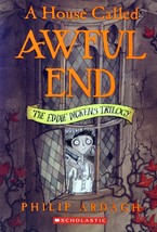 A House Called Awful End (Eddie Dickens #1) by Philip Ardagh / 2003 Chapter Book - £0.90 GBP