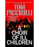 A Choir of Ill Children: A Novel by Tom Piccirilli - Southern Gothic Horror - £0.78 GBP