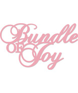 Decorative Dies Words Bundle Of Joy - $33.21