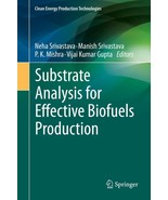 Substrate Analysis for Effective Biofuels Production Hardcover - £39.27 GBP