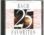 25 Bach Favorites 1996 Music CD Composer Bach, J.S. Leisure Listening - $8.00