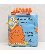 Rich Frog 2002 My Cat Won&#39;t Eat Bananas Baby Soft Activity Book - $48.48 CAD