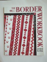 The Border Workbook 1997 Janet Kime Easy Speed-Pieced  Patchwork Place Quilt SC - £11.12 GBP