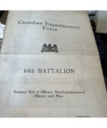 Canadian Expeditionary Force 64TH Battalion Nominal Roll Officers Non-Co... - $105.92