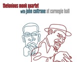 At Carnegie Hall [Audio CD] MONK,THELONIOUS QUARTET / COLTRANE,JOHN - $113.63