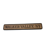Walker Valley, New York Solid Wooden Crackled Long Style Jones Rust Sign... - £36.52 GBP