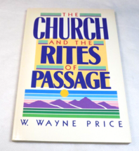 The Church and the Rites of Passage - W. Wayne Price - £6.39 GBP