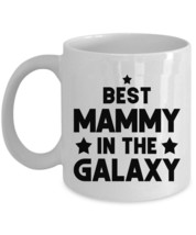 Best Mammy In The Galaxy Coffee Mug Funny Mother Space Cup Xmas Gift For Mom - £12.41 GBP+