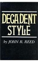 Decadent Style [Hardcover] Reed, John R. - £40.53 GBP