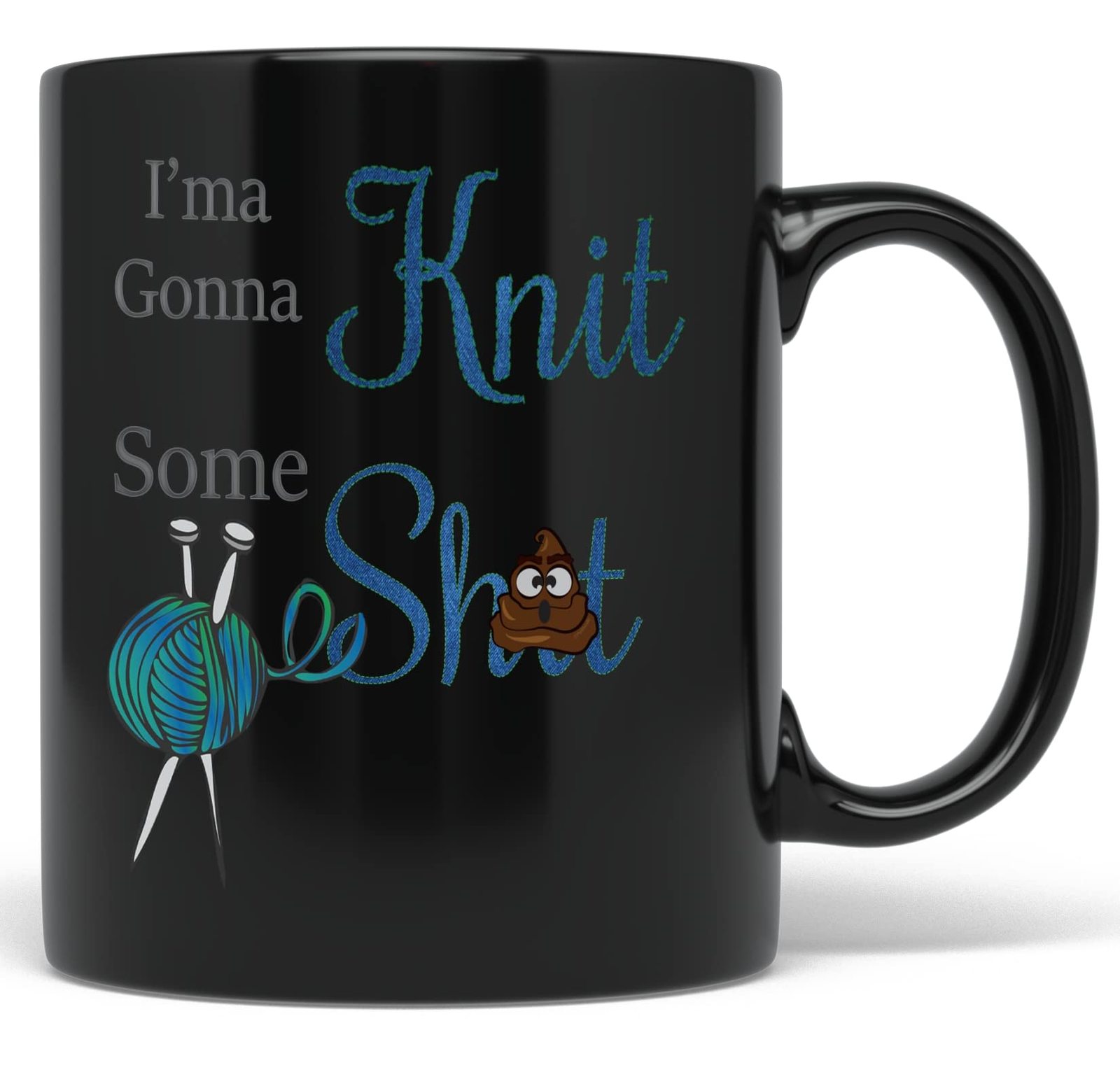 PixiDoodle I&#39;m Gonna Knit - Knitters Coffee Mug (11 oz, Black) - $25.91+