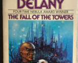 THE FALL OF THE TOWERS by Samuel R. Delany (Ace) SF paperback - $14.84
