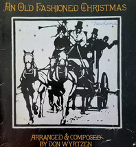1978 An Old Fashioned Christmas Song Book Musical Don Wyrtzen Browers LGDWA - $29.99