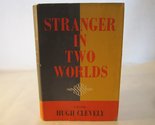 Stranger in Two Worlds Clevely, Hugh - £2.34 GBP