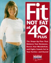 Fit Not Fat at 40-Plus: The Shape-Up Plan That Balances Your Hormones... - £1.78 GBP