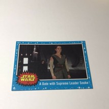 A Date With Supreme Leader Snoke 2019 Topps The Rise Of Skywalker - £1.18 GBP