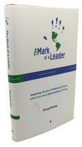 Doug Keeley THE MARK OF A LEADER :  Inspiring Stories of Ordinary People Who Hav - £38.12 GBP