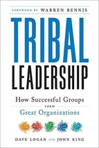 Tribal Leadership: Leveraging Natural Groups to Build a Thriving Organization [H - £5.57 GBP