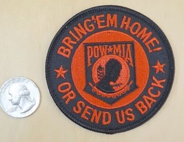 Pow - Bring &#39;em Home Or Send Us Back IRON-ON SEW-ON Embroidered Patch 3&quot; X 3 &quot; - £3.72 GBP