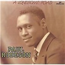 Paul Robeson : Lonesome Road CD Pre-Owned - £11.95 GBP