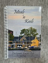 Meals &#39;n Keels Eastport Yacht Club 2012 Cookbook Sailing Recipes Softcov... - $12.86